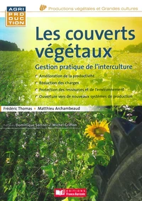 Les couverts végétaux, gestion pratique de l'interculture