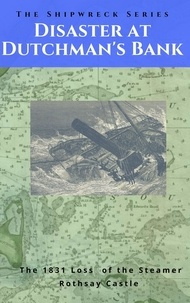  Thomas G Clark - Disaster at Dutchman's Bank - Shipwreck Series, #2.
