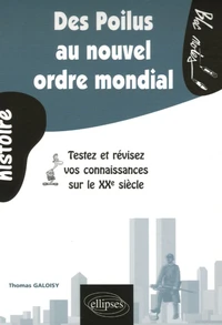 Des Poilus au nouvel ordre mondial