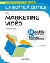 Thomas Gasio - La boîte à outils du marketing vidéo - 58 outils clés en mains + 47 vidéos d'approfondissement.