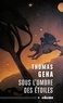 Thomas Geha - Sous l'ombre des étoiles.