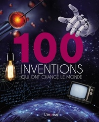 Pdf Francais 100 Inventions Qui Ont Changé Le Monde - 