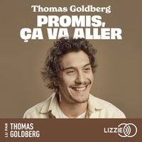 Thomas Goldberg - Promis, ça va aller.