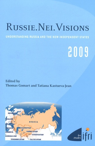 Thomas Gomart et Tatiana Kastueva-Jean - Russie Nei visions 2009 - Understanding Russia and the new independent states.