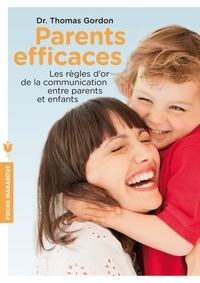 Téléchargez des livres gratuits pour itouch Parents efficaces  - Une autre écoute de l'enfant FB2 RTF DJVU (Litterature Francaise) par Thomas Gordon 9782501084680