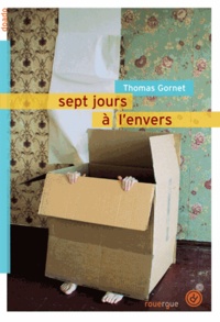 Thomas Gornet - Sept jours à l'envers.
