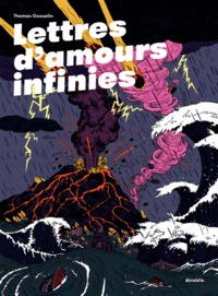 Thomas Gosselin - Lettres d'amours infinies.