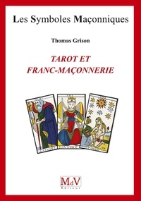 Thomas Grison - N.78 Tarot et franc-maçonnerie.