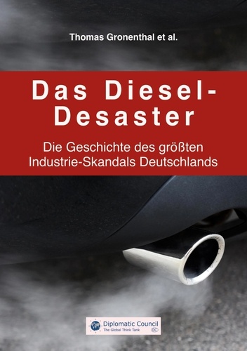 Das Diesel-Desaster. Die Geschichte des größten Industrie-Skandals Deutschlands