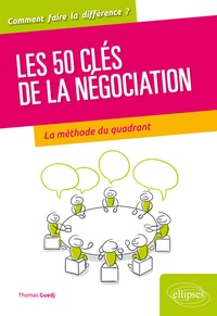 50 clés pour bien négocier - La théorie du quadrant au service du négociateur.pdf