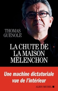 Thomas Guénolé - La Chute de la maison Mélenchon.