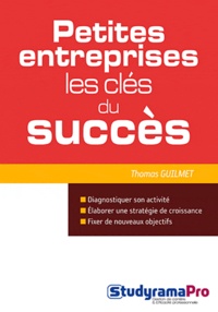 Thomas Guilmet - Petites entreprises - Les clés du succès.