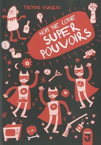 Nom de code Super-Pouvoirs