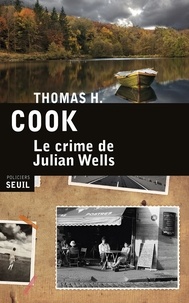 Thomas-H Cook - Le crime de Julian Wells.