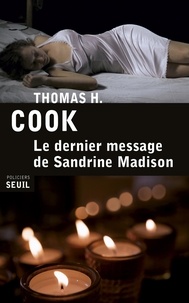 Thomas-H Cook - Le dernier message de Sandrine Madison.