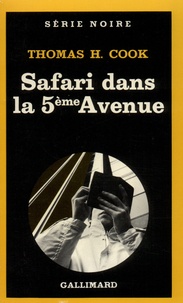 Thomas-H Cook - Safari dans la 5e avenue.