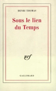 SOUS LE LIEN DU TEMPS