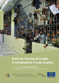 Droits de l'homme en Europe : la complaisance n'a pas sa place