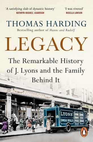 Thomas Harding - Legacy - One Family, a Cup of Tea and the Company that Took On the World.