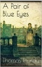Thomas Hardy - A Pair of Blue Eyes.
