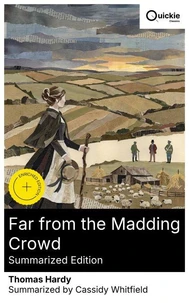 Far from the Madding Crowd (Summarized Edition)