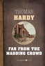 Thomas Hardy - Far From The Madding Crowd.