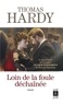 Thomas Hardy - Loin de la foule déchainée.