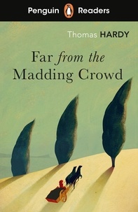 Thomas Hardy - Penguin Readers Level 5: Far from the Madding Crowd (ELT Graded Reader).