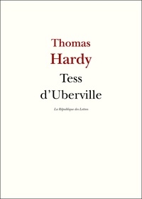 Thomas Hardy - Tess d'Uberville.