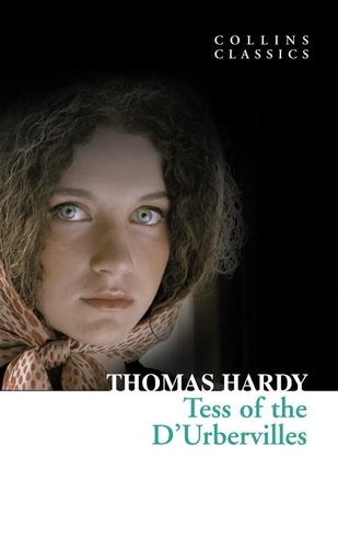 Thomas Hardy - Tess of the D’Urbervilles.