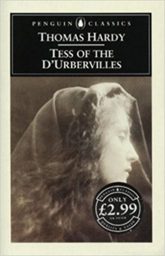 Thomas Hardy - Tess of the D'Urbervilles.