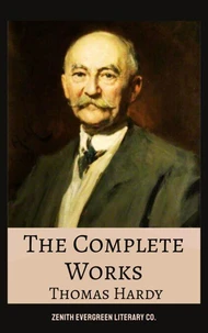 The Complete Works of Thomas Hardy