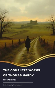 The Complete Works of Thomas Hardy