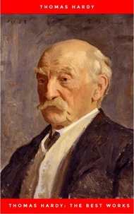 Thomas Hardy: The Best Works