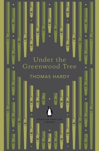 Thomas Hardy - Under the Greenwood Tree.