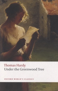 Thomas Hardy - Under the Greenwood Tree - Or The Mellstock Quire, A rural painting of the Dutch School.