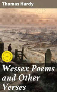 Wessex Poems and Other Verses