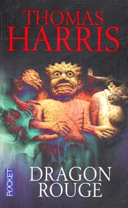 Thomas Harris - Dragon Rouge.