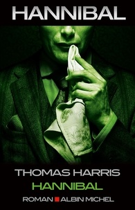 Thomas Harris - Hannibal Tome 3 : Hannibal.