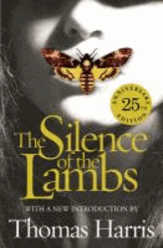 Thomas Harris - Silence of the Lambs: 25th Anniversary Edition - Hannibal Lecter 04.