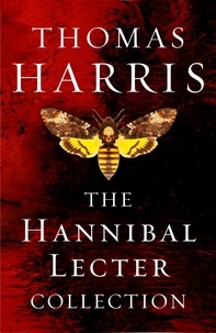 Thomas Harris - The Hannibal Lecter Collection.