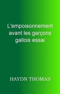 L'empoisonnement avant les garçons gallois