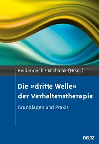 Die »dritte Welle« der Verhaltenstherapie