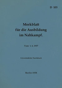 D 103 Merkblatt für die Ausbildung im Nahkampf