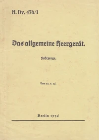 H.Dv. 476/1 Das allgemeine Heergerät - Fahrzeuge - Vom 22.5.1936