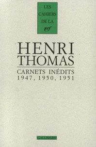 Carnets inédits 1947, 1950, 1951