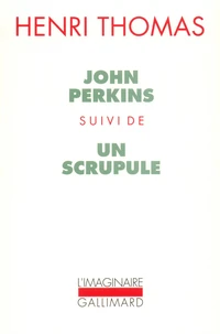 John Perkins. suivi de Un scrupule