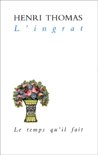 L'Ingrat Suivi De L'Impersonnel