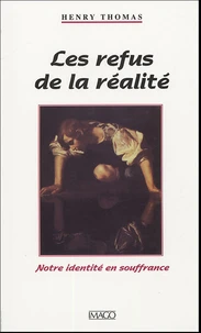 Les refus de la réalité