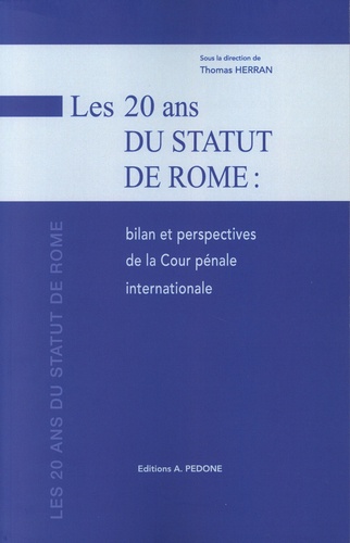 Les 20 ans du Statut de Rome : bilan et perspectives de la Cour pénale internationale